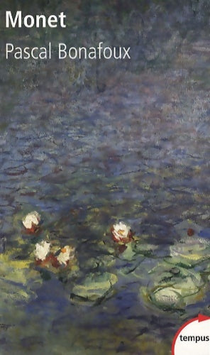 Livrenpoche : Monet - Pascal Bonafoux - Livre