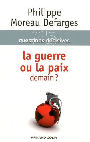 Livrenpoche : La guerre ou la paix demain ? - Philippe Moreau Defarges - Livre
