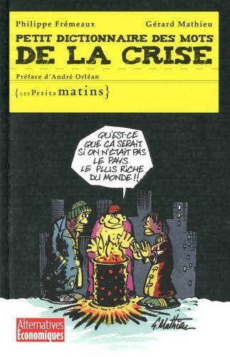Livrenpoche : Petit dictionnaire des mots de la crise - Philippe Frémeaux - Livre