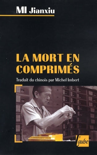 Livrenpoche : La mort en comprimés - Jianxiu Mi - Livre
