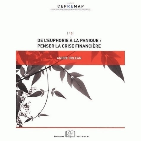 Livrenpoche : De l'euphorie à la panique : Penser la crise financière - André Orléan - Livre