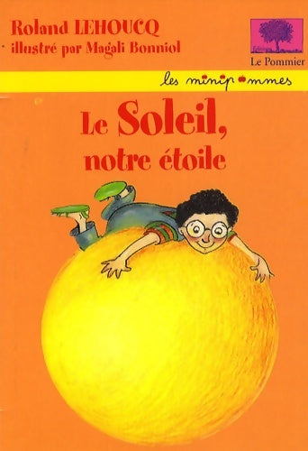 Livrenpoche : Le Soleil notre étoile - Roland Lehoucq - Livre