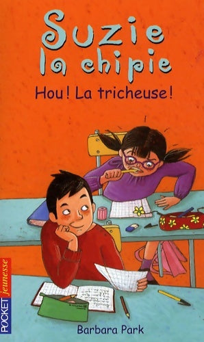 Livrenpoche : SUZIE CHIPIE T21 HOU TRICHEUSE - Barbara Park - Livre