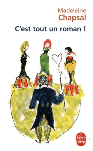 Livrenpoche : C'est tout un roman ! - Madeleine Chapsal - Livre