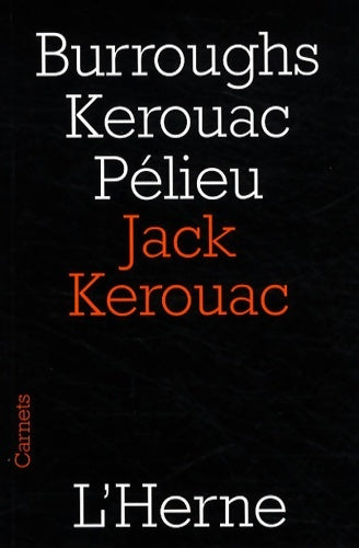Livrenpoche : jack kerouac - Pelieu Claude Burroughs W. - Livre