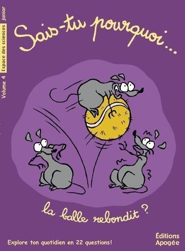 Livrenpoche : Sais-tu pourquoi la balle rebondit ? - Collectif - Livre