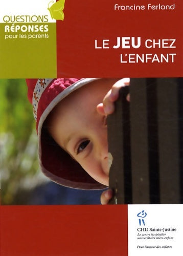 Livrenpoche : Le jeu chez l'enfant - Francine Ferland - Livre