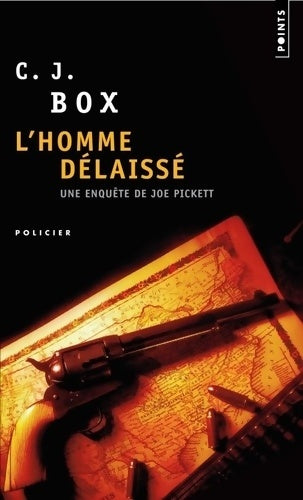 Livrenpoche : L' Homme Délaissé - C. J. Box - Livre