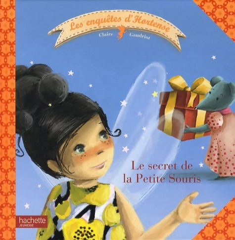 Livrenpoche : La petite souris a disparu - Claire Gaudriot - Livre