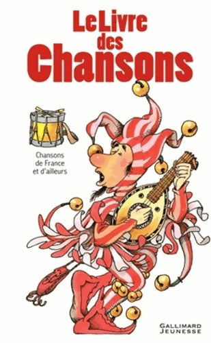 Livrenpoche : LE LIVRE DES CHANSONS DE France ET D'AILLEURS 1 2 3 - Claudine Et Roland Sabatier - Livre