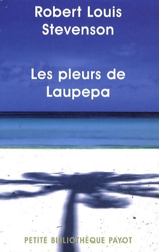 Livrenpoche : Les Pleurs de Laupepa - Robert Louis Stevenson - Livre