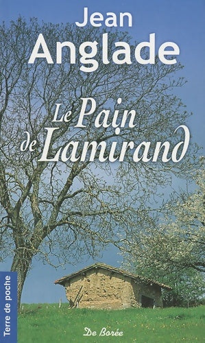 Livrenpoche : Le pain de Lamirand - Jean Anglade - Livre