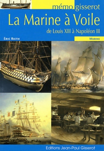 Livrenpoche : Memo la Marine a Voile de Louis XIII a Napoleon III - Eric Rieth - Livre