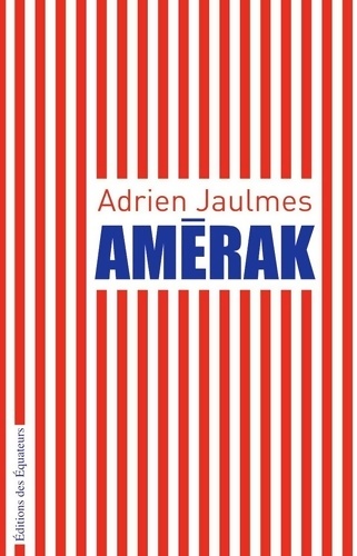 Livrenpoche : AMERAK - Adrien Jaulmes - Livre