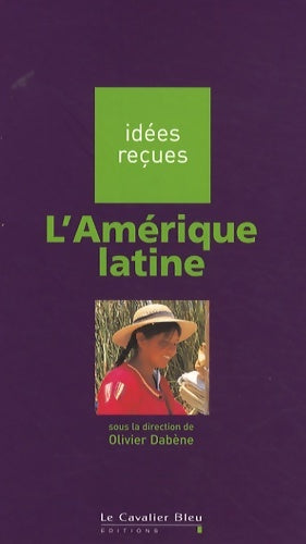 Livrenpoche : l'Amérique latine - Olivier Dabène - Livre