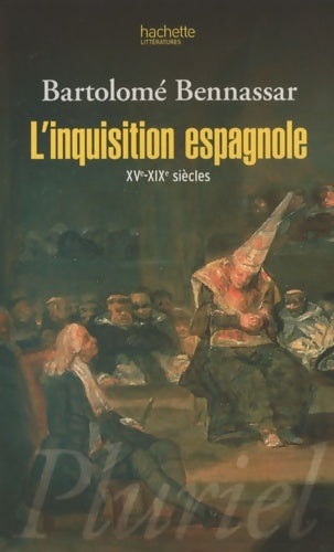 Livrenpoche : L'inquisition espagnole : XVe-XIXe siècles - Bartolomé Bennassar - Livre