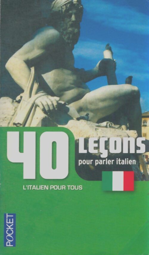 Livrenpoche : 40 leçons pour parler italien - Pierre Noaro - Livre