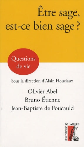Livrenpoche : être sage est-ce bien sage ? - Olivier Abel - Livre