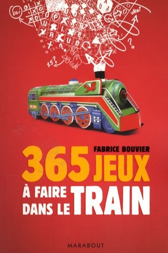 Livrenpoche : 365 jeux à faire dans le train - Fabrice Bouvier - Livre