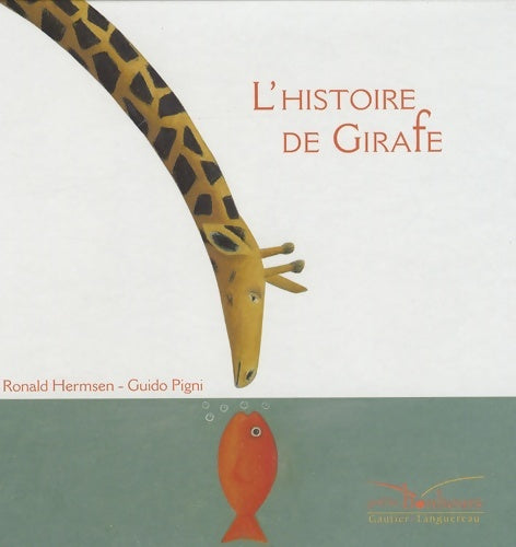 Livrenpoche : L'histoire de girafe - Ronald Hermsen - Livre