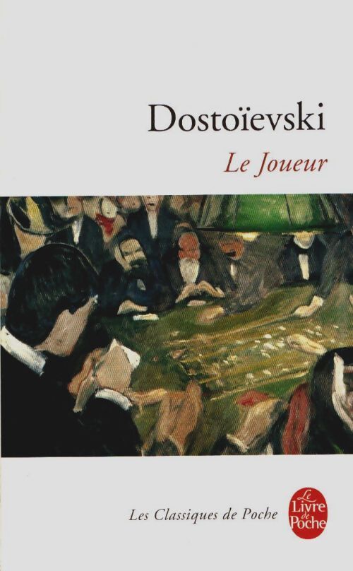 Livrenpoche : Le joueur - Fedor Dostoïevski - Livre