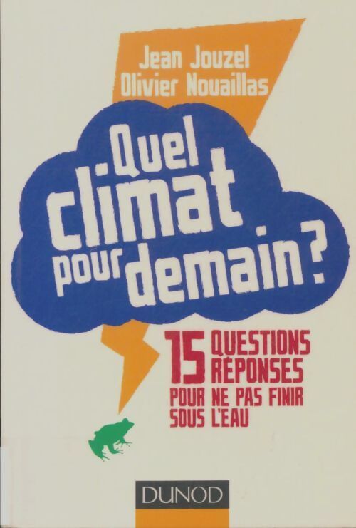 Livrenpoche : Quel climat pour demain? - Jean Jouzel - Livre