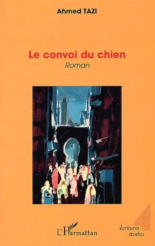 Livrenpoche : Le convoi du chien - Ahmed Tazi - Livre