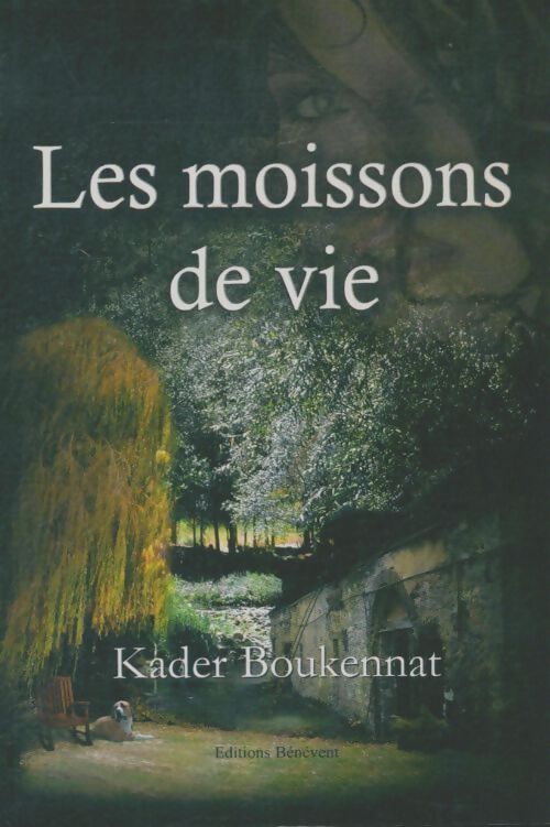 Livrenpoche : Les moissons de vie - Kader Boukennat - Livre