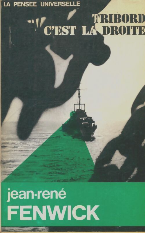 Livrenpoche : Tribord c'est la droite - Jean-René Fenwick - Livre