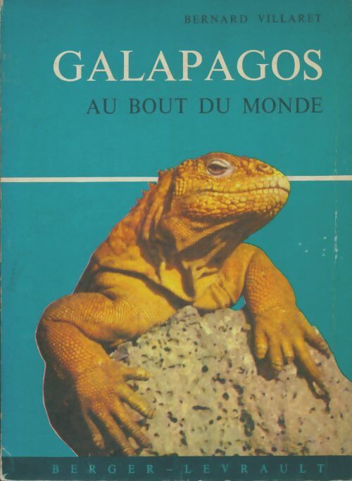 Livrenpoche : Galapagos au bout du monde - Bernard Villaret - Livre