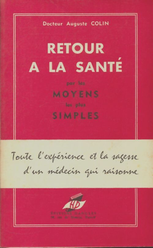 Livrenpoche : Retour à la santé par les moyens les plus simples - Docteur Auguste Colin - Livre