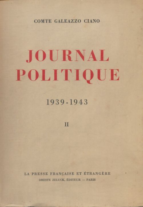 Livrenpoche : Journal politique 1939-1943 Tome II - Galeazzo Ciano - Livre