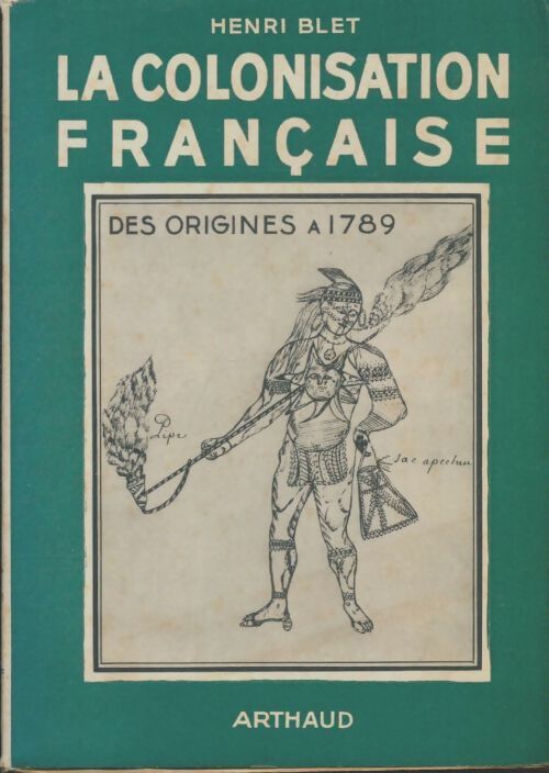 Livrenpoche : La colonisation française - Henri Blet - Livre