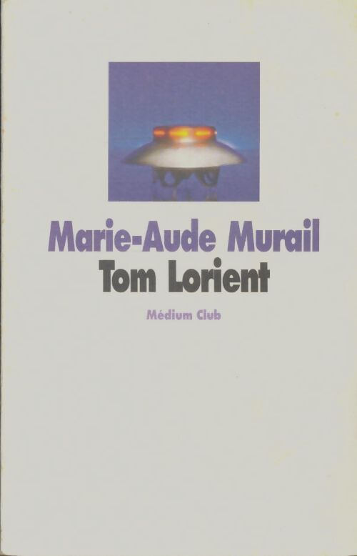 Livrenpoche : Tom Lorient - Marie-Aude Murail - Livre