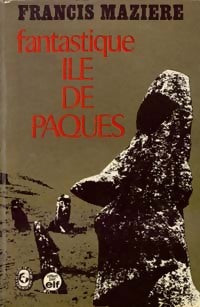 Livrenpoche : Fantastique Ile de Pâques - Francis Mazière - Livre