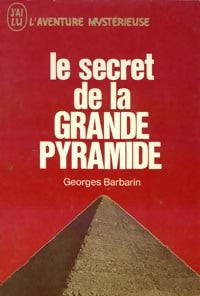 Livrenpoche : Le secret de la grande Pyramide - Georges Barbarin - Livre