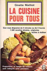 Livrenpoche : La cuisine pour tous - Ginette Mathiot - Livre