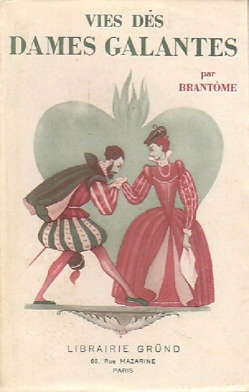 Livrenpoche : Vie des dames galantes - Pierre Brantôme - Livre