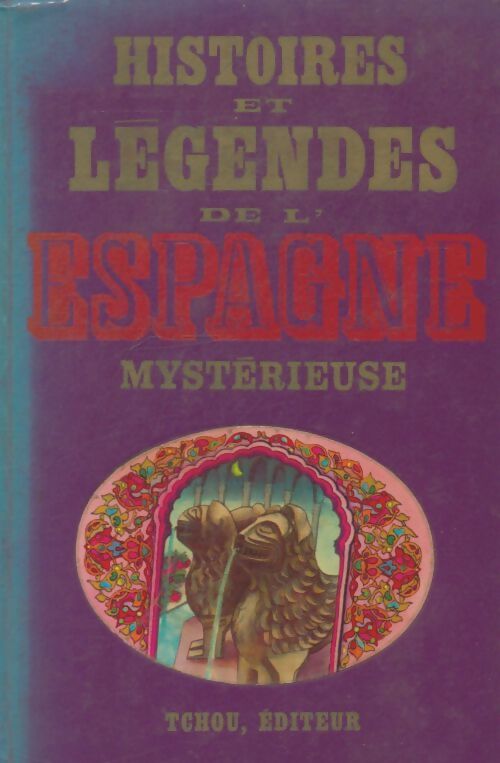 Livrenpoche : Histoires et légendes de l'Espagne mystérieuse - Claude Couffon - Livre