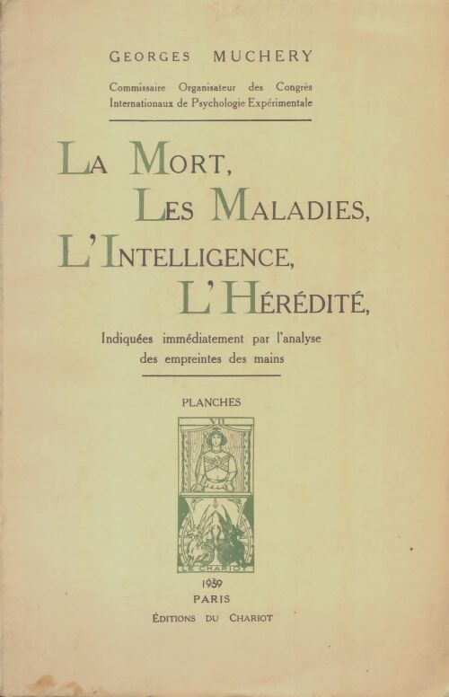 Livrenpoche : La mort, les maladies, l'intelligence, l'hérédité - Georges Muchery - Livre