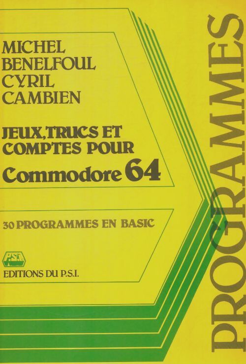 Livrenpoche : Jeux, trucs et comptes pour Commodore 64 - Cyril Cambien - Livre