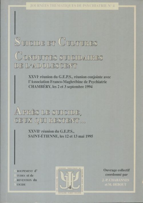 Livrenpoche : Suicide et cultures / Conduites suicidaires de l'adolescent / Après le suicide ceux qui restent - Collectif - Livre