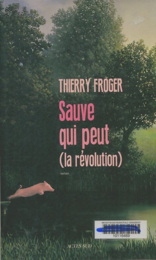 Livrenpoche : Sauve qui peut (la révolution) - Thierry Froger - Livre