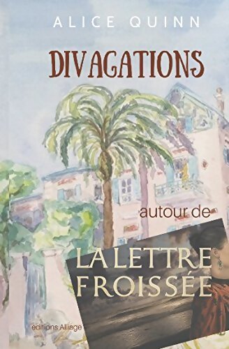 Livrenpoche : Divagations autour de la lettre froissée - Alice Quinn - Livre