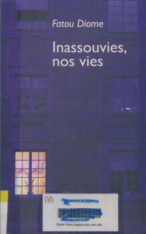 Livrenpoche : Inassouvies, nos vies - Fatou Diome - Livre