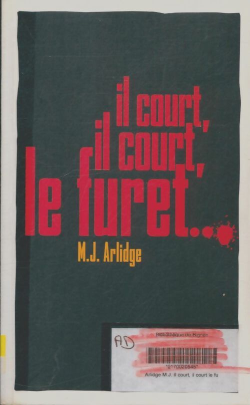 Livrenpoche : Il court, il court, le furet - M.J. Arlidge - Livre