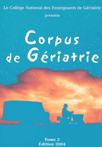 Livrenpoche : Corpus de gériatrie Tome II - Collectif - Livre