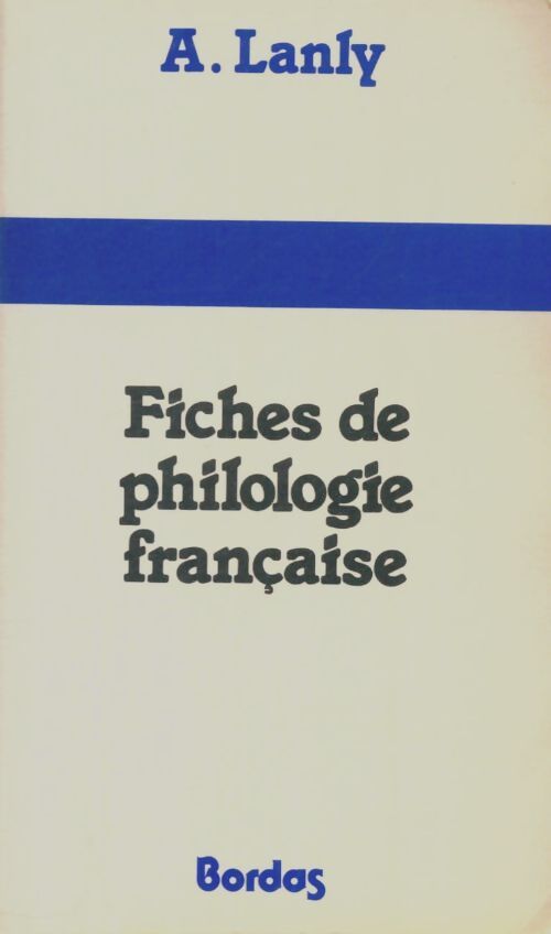 Livrenpoche : Fiches de philologie française - André Lanly - Livre