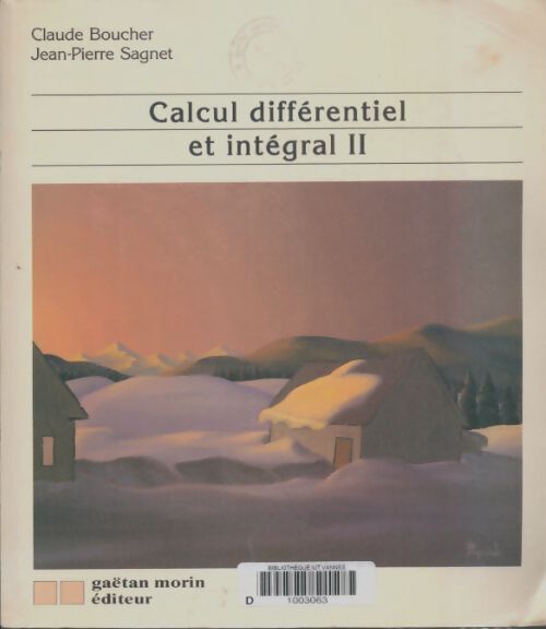Livrenpoche : Calcul différentiel et intégral II - Claude Boucher - Livre