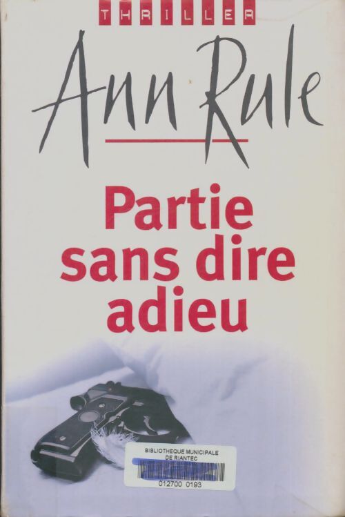 Livrenpoche : Partie sans dire adieu - Ann Rule - Livre